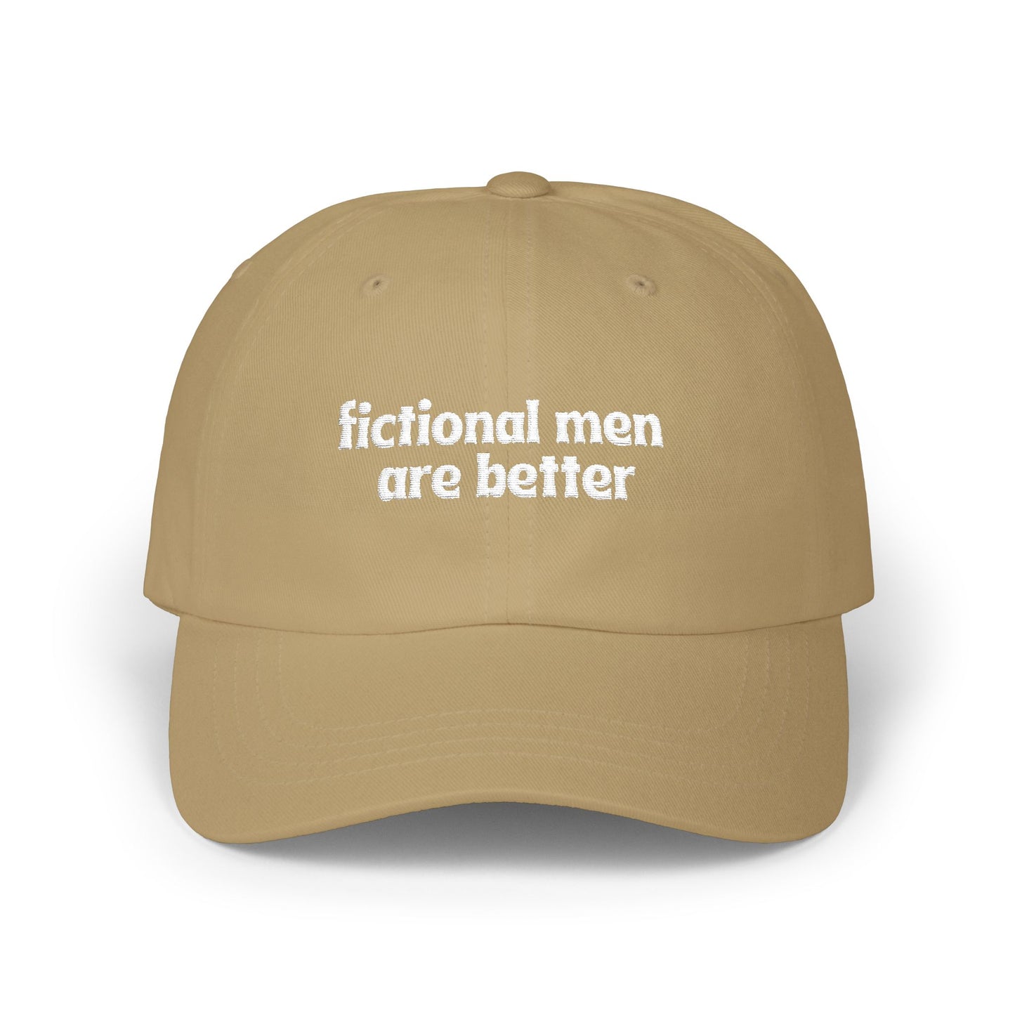 Fictional Men Are Better Embroidered Classic Dad Cap