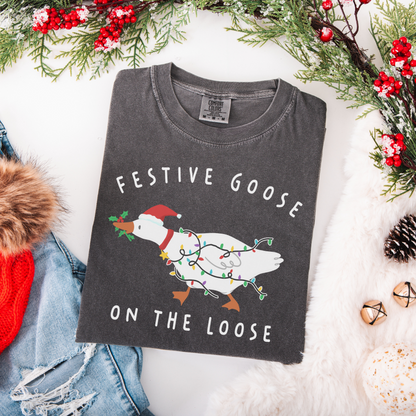 Festive Goose On The Loose Comfort Colors T-Shirt
