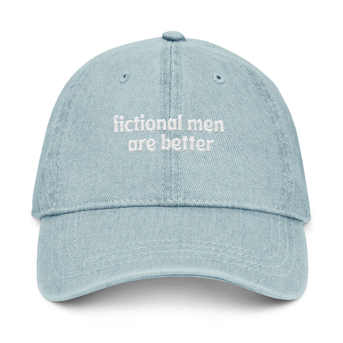 Fictional Men Are Better Embroidered Denim Hat