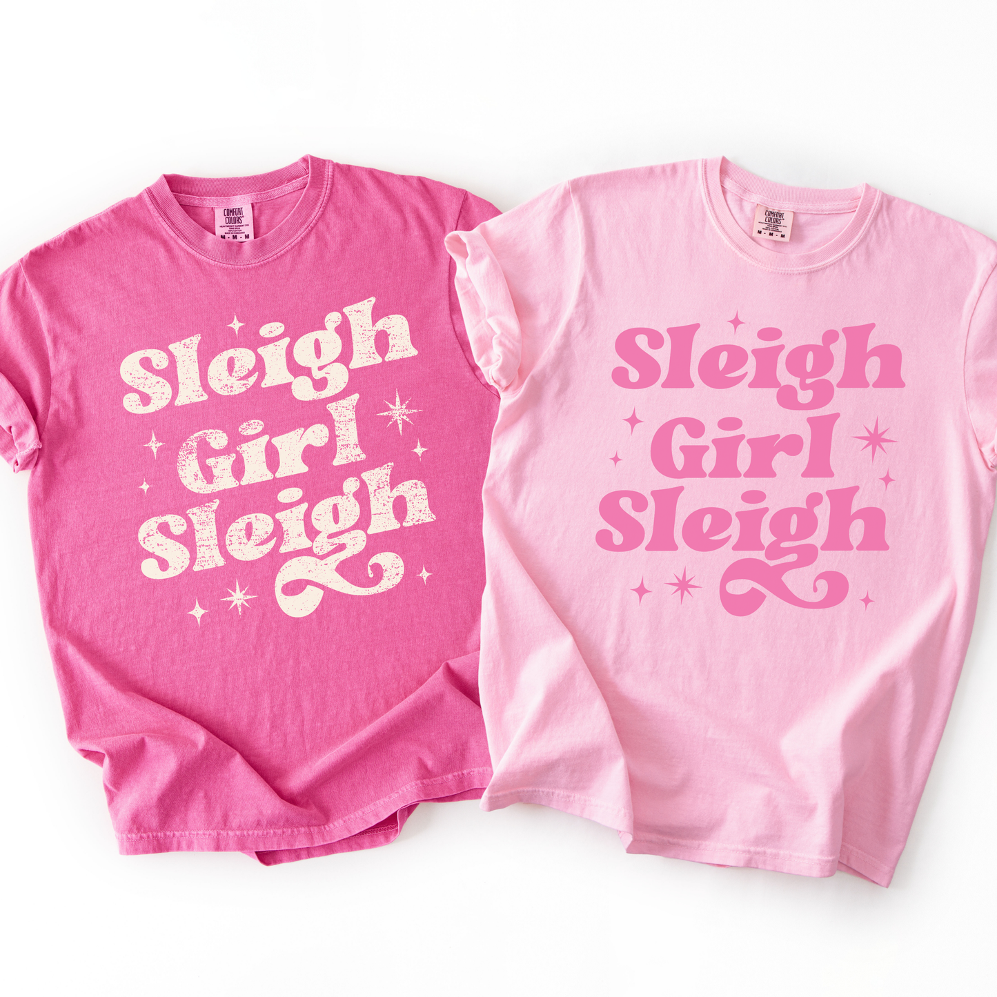Sleigh Girl Sleigh Comfort Colors T-Shirt