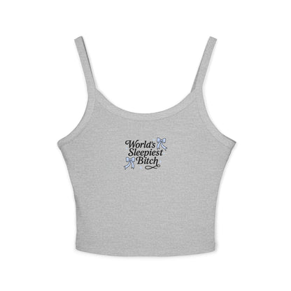 World's Sleepiest Bitch Spaghetti Strap Tank Top