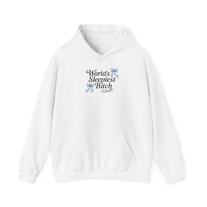 World's Sleepiest Bitch Hooded Gildan Sweatshirt