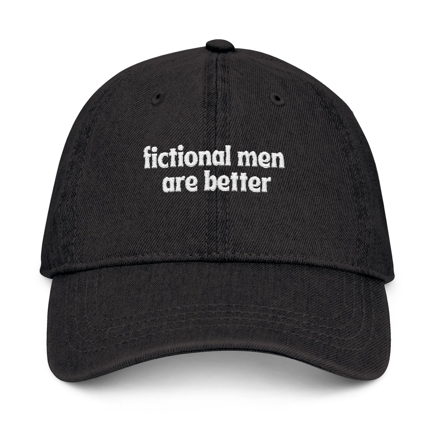 Fictional Men Are Better Embroidered Denim Hat