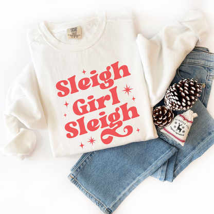 Sleigh Girl Sleigh Comfort Colors Sweatshirt