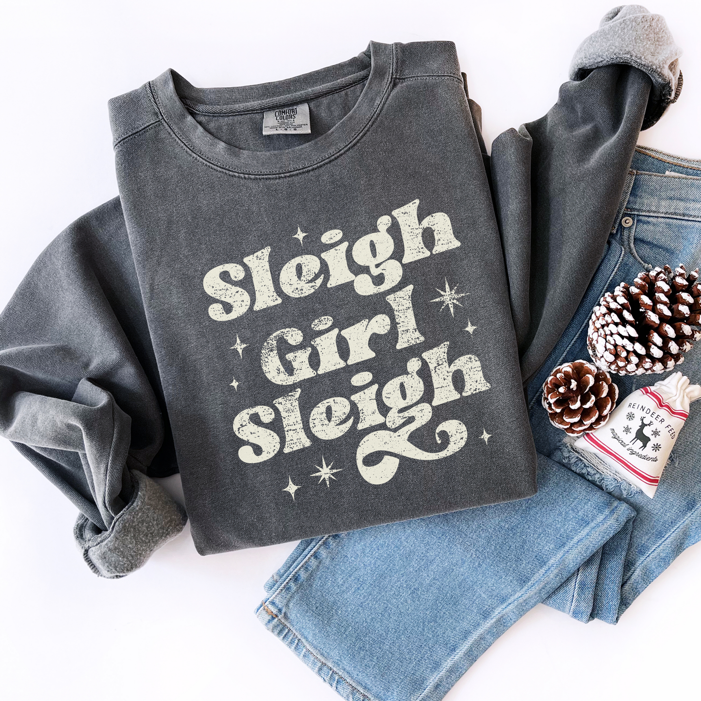 Sleigh Girl Sleigh Comfort Colors Sweatshirt