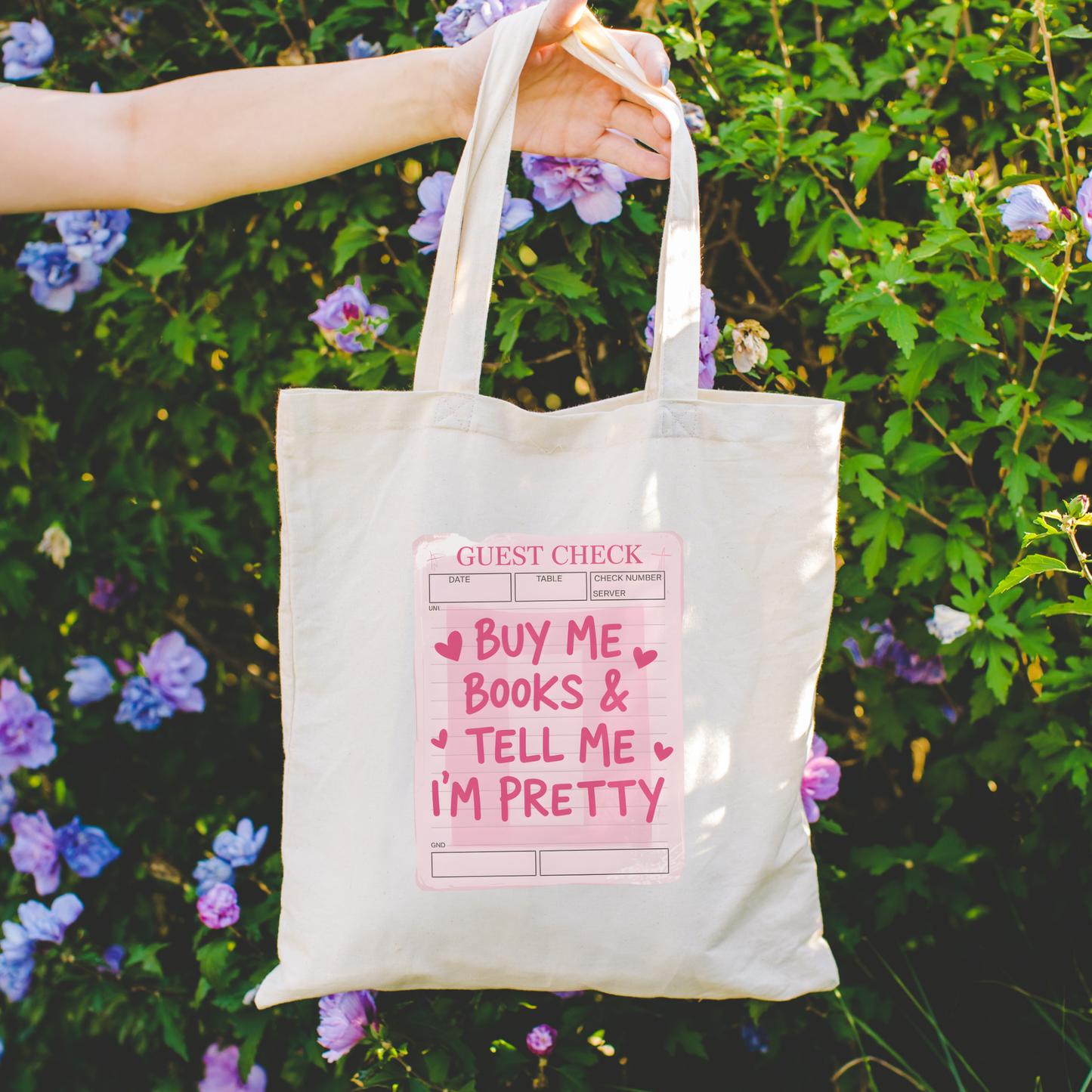 Buy Me Books & Tell Me I'm Pretty Tote Bag
