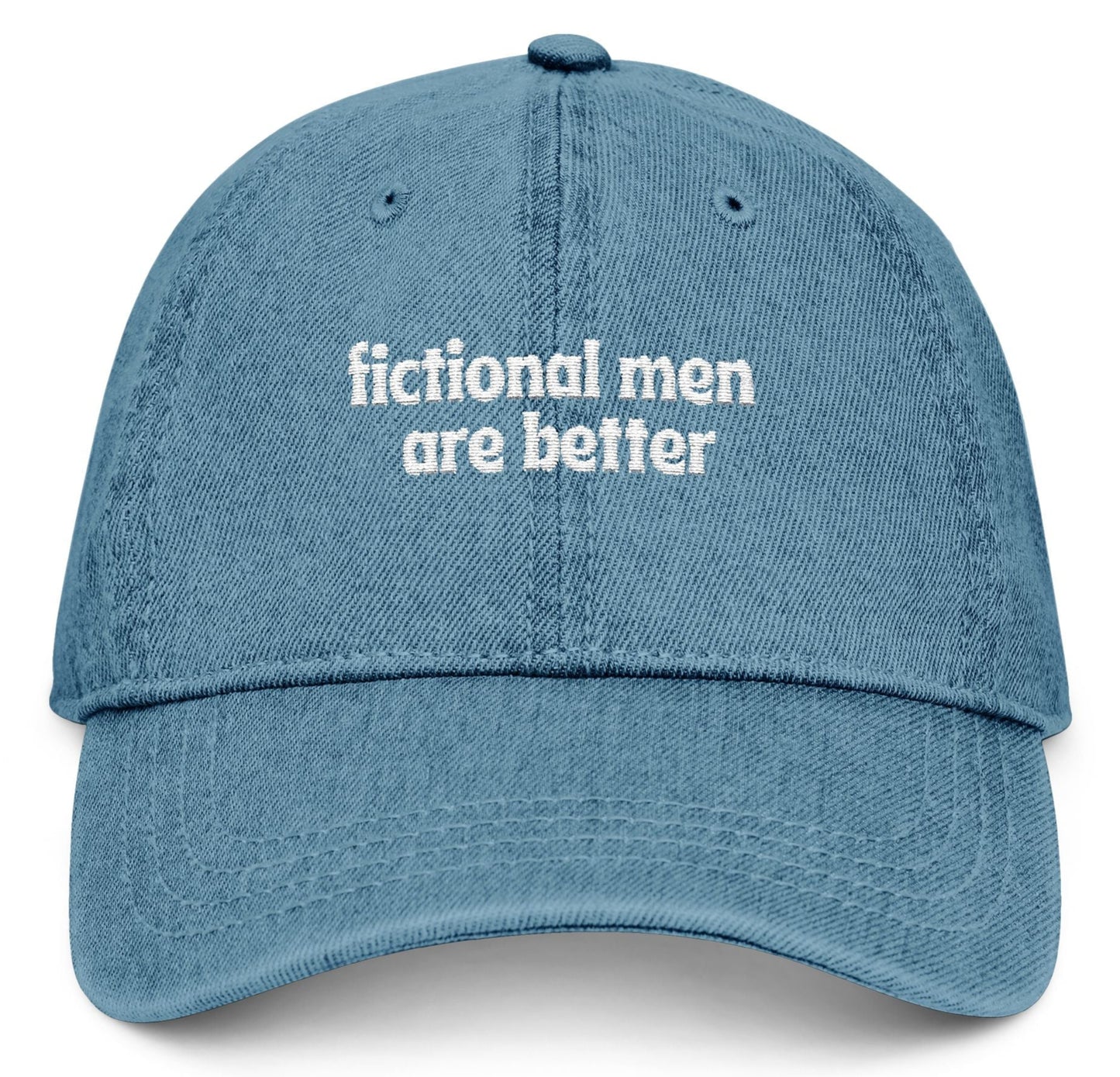 Blue cap with 'fictional men are better' text on a white background