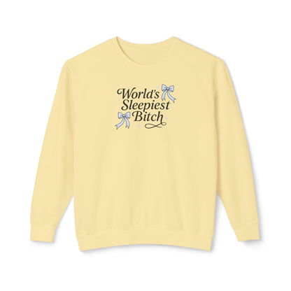 World's Sleepiest Bitch Comfort Colors Crewneck Sweatshirt