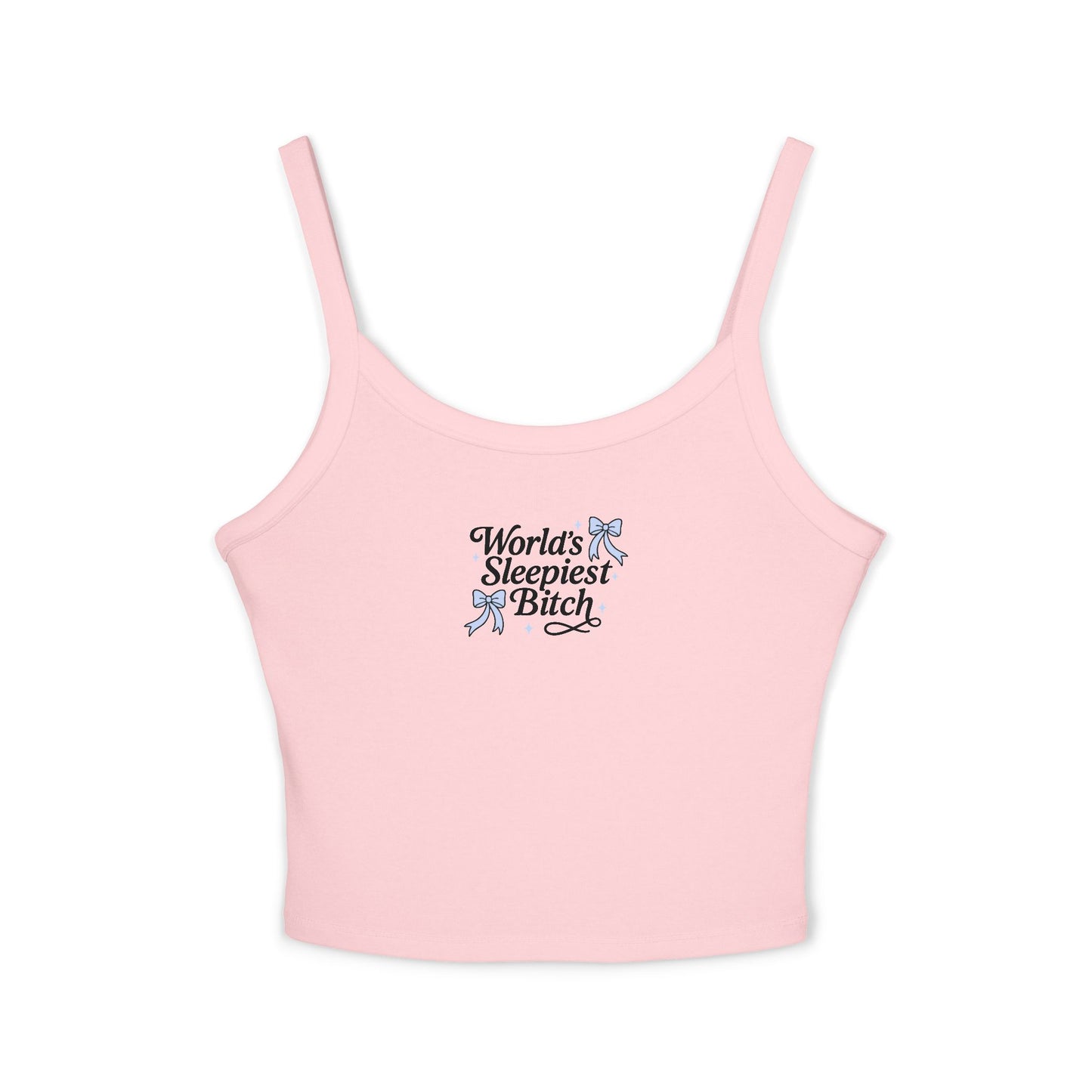 World's Sleepiest Bitch Spaghetti Strap Tank Top