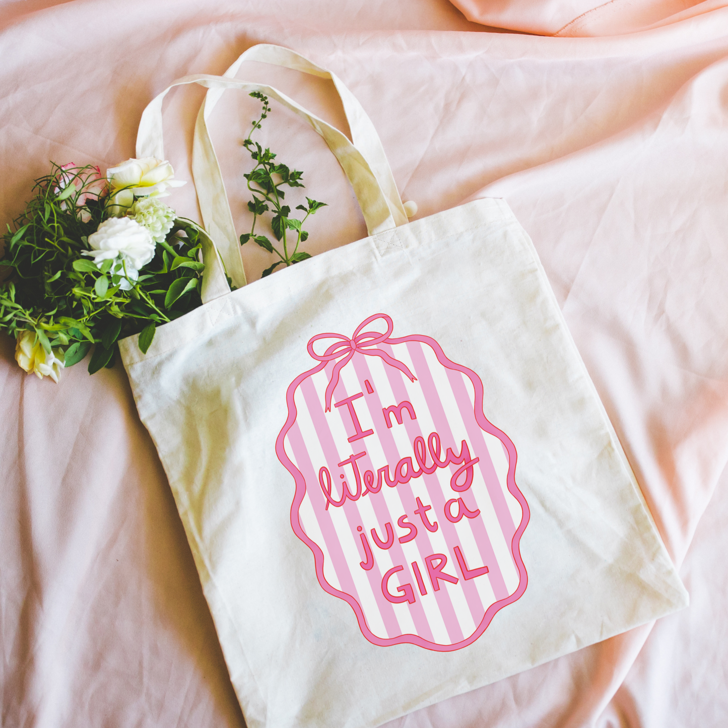 I'm Literally Just A Girl Tote Bag