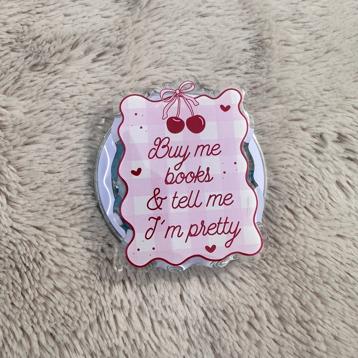 Buy Me Books And Tell Me I'm Pretty MagSafe Phone & Kindle Grip