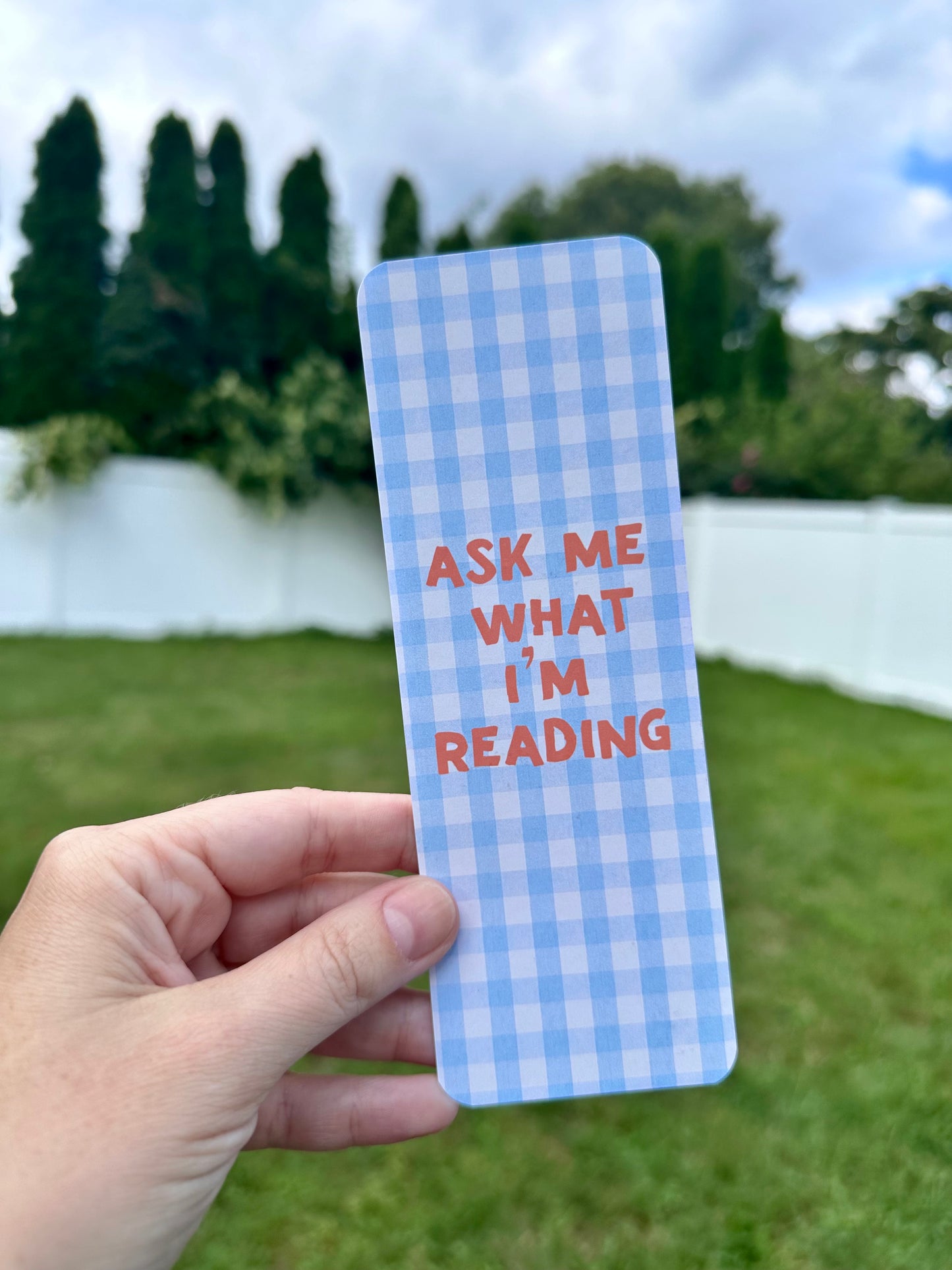 Ask Me What I'm Reading Bookmark