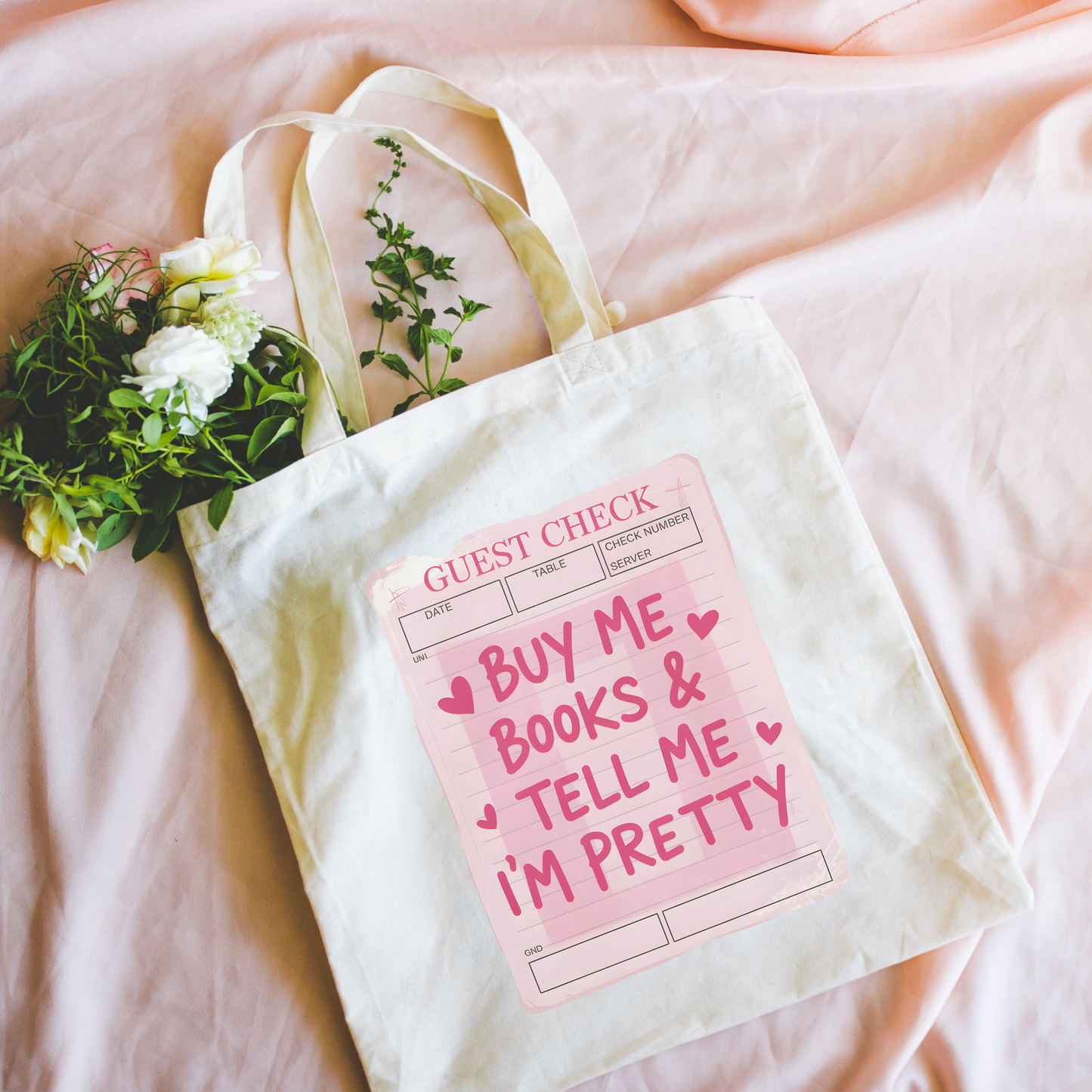 Buy Me Books & Tell Me I'm Pretty Tote Bag